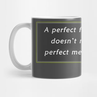 A perfect family concept Mug